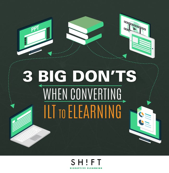 B7_3-Big-Donts-When-Switching-from-ILT-to-eLearning-1.png
