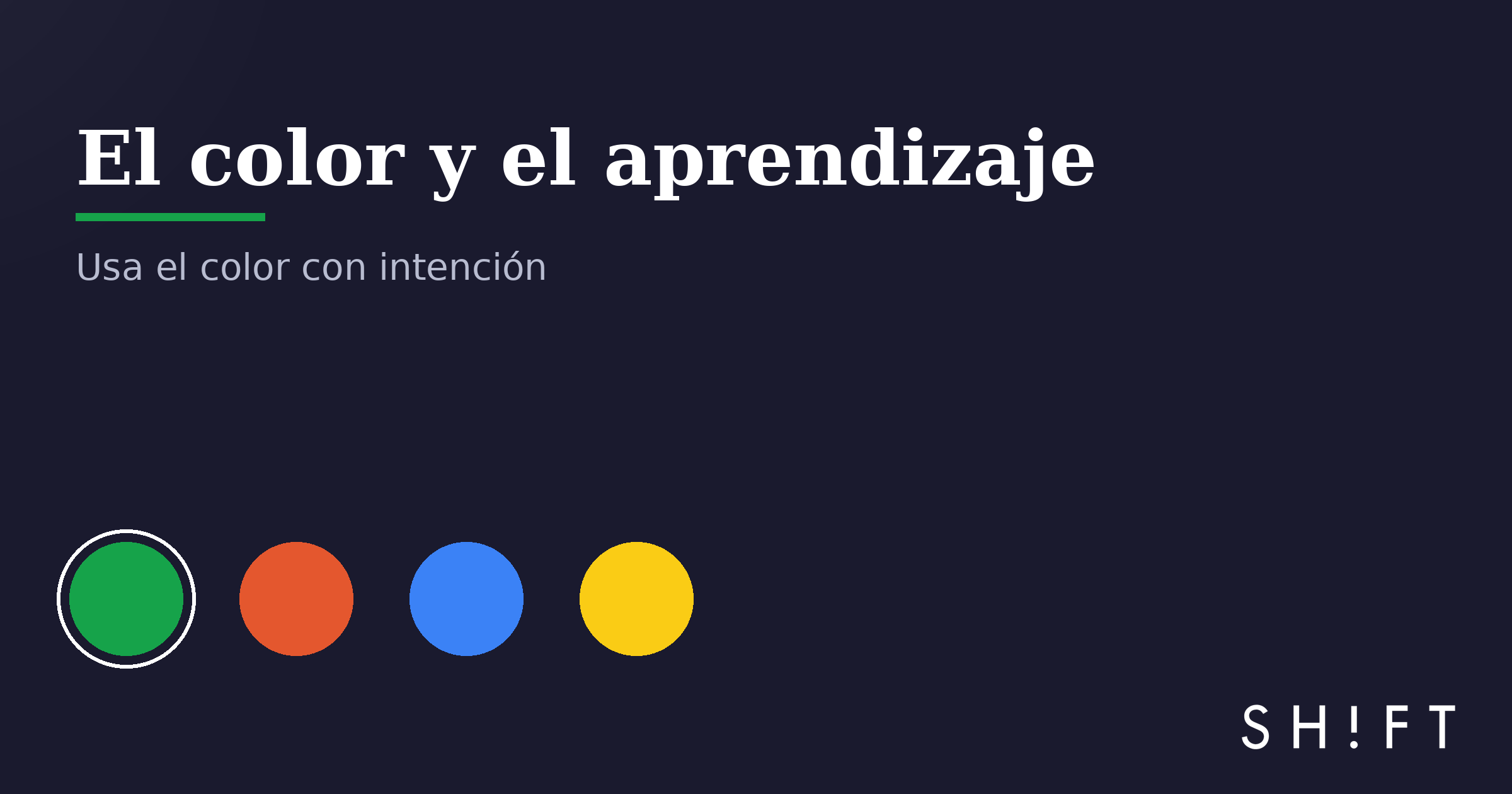El color y el aprendizaje — usa el color con intención