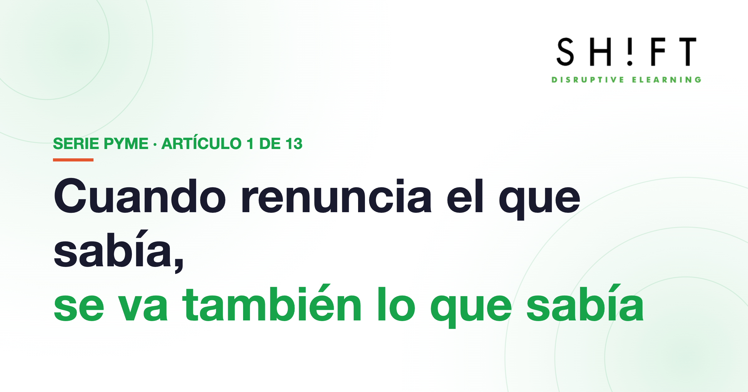 Cuando renuncia el que sabía, se va también lo que sabía